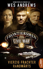 Cover "Frontiersmen - Civil War 2: Vierzig Frachter randwärts"